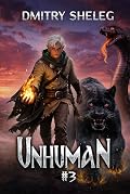 Unhuman (Book #3): A Portal Progression Fantasy Series