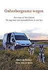 Onherbergzame weg...