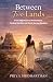 Between Two Lands by Priya Siddharthan