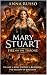 MARY STUART - fire on the Throne  by Anna Russo