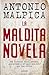 La maldita novela by Antonio Malpica