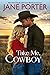 Take Me, Cowboy (Love on Ch...