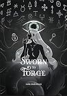 Sworn to Forge: B...