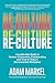 Re-Culture: A Leadership Guide to Restore Connection, Collaboration, and Trust in Today's Disconnected Workplace