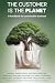 The Customer is the Planet:...