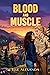 Blood and Muscle