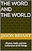 The Word and The World: Phy...
