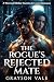 The Rogue's Rejected Mate: ...