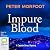 Impure Blood: A Captain Dar...