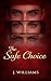 The Safe choice