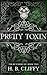 Pretty Toxin : The Butchers MC: Book Two