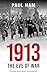 1913 THE EVE OF WAR: The ye...