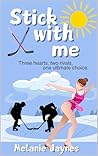 Stick with Me: A ...