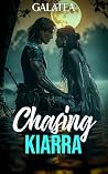 Chasing Kiarra: T...