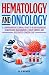 Hematology and Oncology: A ...