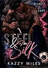 Steel & Silk