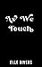 As We Touch (Strawberry Spr...