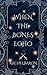 When The Bones Echo