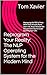 Reprogram Your Reality: The...