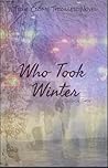 Who Took Winter: ...