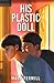 His Plastic Doll