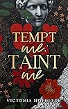Tempt Me, Taint Me
