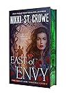 East of Envy by Nikki St. Crowe