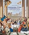 Leonardo, Frida i...