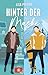 Hinter der Maske: Eine Snowboard Sports - Romance (German Edition)