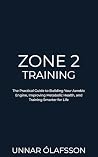 Zone 2 Training: ...