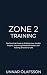 Zone 2 Training by Unnar Ólafsson