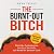 The Burnt-Out Bitch: Ditch the Perfectionism, Let Go of the Guilt, and Break the Burnout Cycle (The Regulated Woman Series)