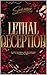 LETHAL DECEPTION: An Underc...