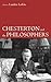 Chesterton and the Philosophers by Landon Loftin