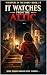 It Watches from the Attic: ...
