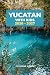 Yucatán with Kids 2026 - 20...