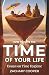 How to Have the Time of You...