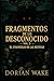 Fragmentos de lo Desconocido - El Evangelio De Las Bestias (Spanish Edition)