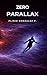 Zero: Parallax (Spanish Edition)
