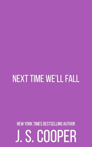 Next Time We'll Fall (Kindle Edition)
