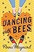 Dancing with Bees