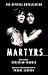 Martyrs: The Official Novelization (Echo On Novelizations Book 15)