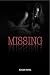 MISSING: Last Seen Alive: A...