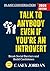 Talk to Anybody Even If You...
