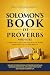 Solomon’s Book of Proverbs (Annotated): A Christian Guide to Biblical Wisdom, Money Management, & Building Wealth