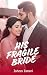 His Fragile Bride: An Arran...