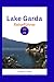 Lake Garda Reiseführer 2026 by Charles V. Chase