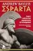 Esparta: Auge y caída de una superpotencia de la Antigüedad (Spanish Edition)