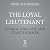 The Loyal Lieutenant by George Hincapie