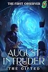 August Intruder: ...